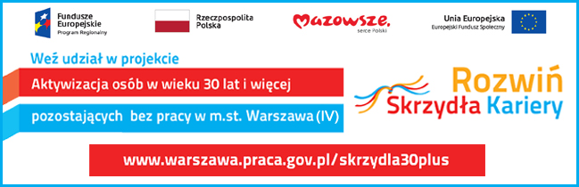 Aktywizacja osób w wieku 30 lat i więcej pozostających bez pracy w m. st. Warszawa (IV)