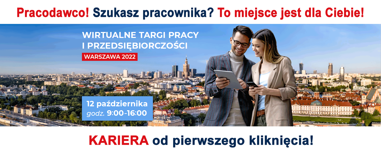 Wirtualne Targi Pracy i Przedsiębiorczości Warszawa 2022